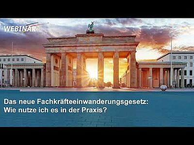 Webinar: Das neue Fachkräfteeinwanderungsgesetz - Wie nutze ich es in der Praxis (Blaue Karte EU)