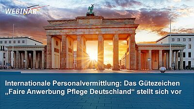 Webinar: Internationale Personalvermittlung - Gütezeichen „Faire Anwerbung Pflege Deutschland“
